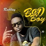 Rabboy - BadBoy (Official Music) 2021