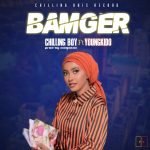 Chilling Boy Ft YoungKido - Bamger (Official Audio) 2021