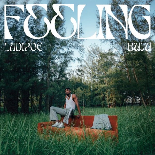 LadiPoe – Feeling Ft. Buju [Mp3 Download]