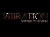 Sarkodie – Vibration Ft. Vic Mensa (Music)