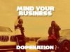 DopeNation – Mind Your Business