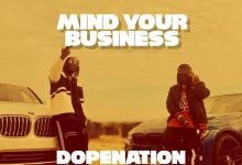 DopeNation – Mind Your Business