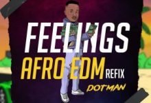 Dotman – Feelings (Afro Edm Refix)