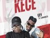 EEY Ft. Larabeey – Ke Ce (Official Video)