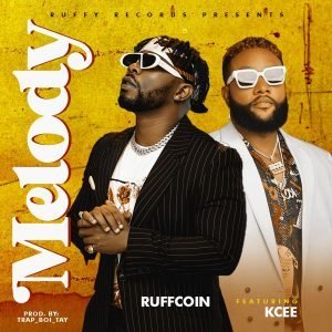 Ruffcoin ft. Kcee – Melody