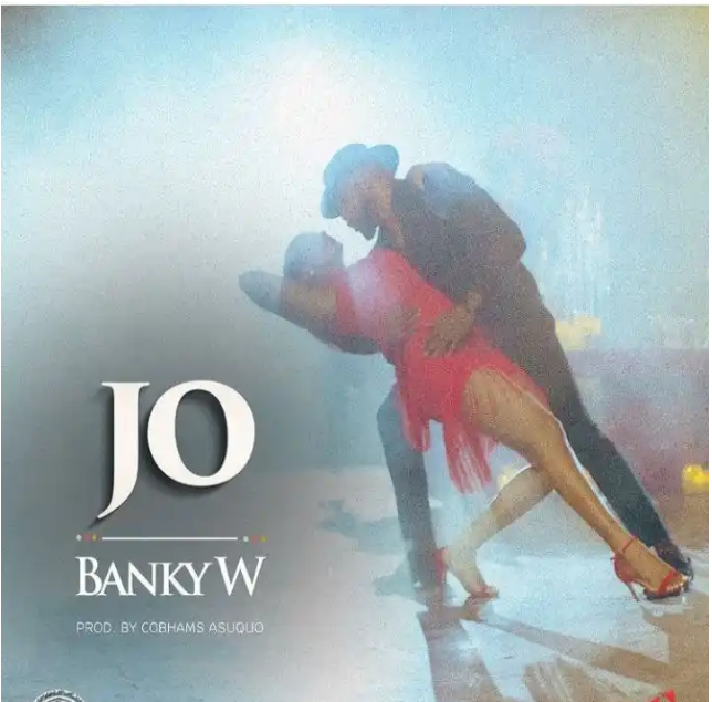 Banky W – “Jo” (New Song)