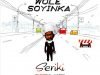 Seriki Ft. Ty Tizzle, Kabex – Wole Soyinka