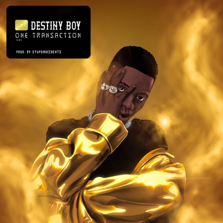 Destiny Boy – One Transaction