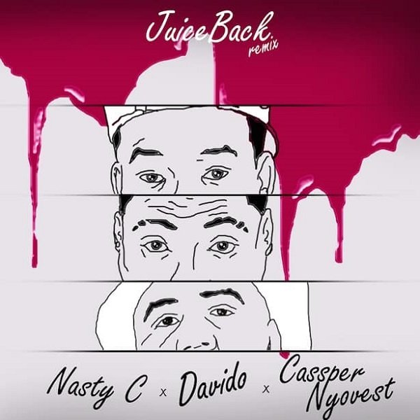 Nasty C – Juice Back (Remix) Ft. Davido & Cassper Nyovest