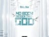 Shatta Wale – Nobody Bigger Than God