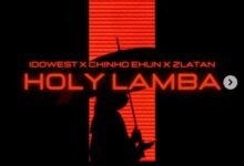 Aloma – Holy Lamba Ft. Idowest, Chinko Ekun & Zlatan