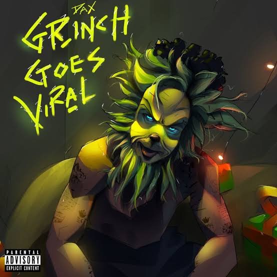 Dax – Grinch Goes Viral