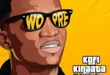 Kofi Kinaata – Wo Pre (Prod. WillisBeatz)