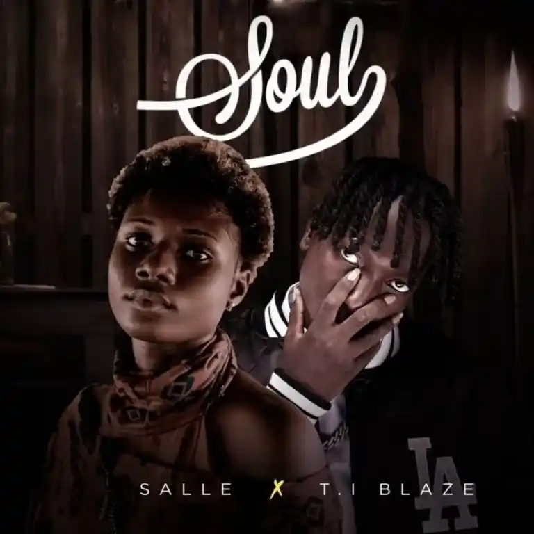 Salle – Soul Ft. T.I Blaze