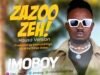 ImoBoy – Zazoo Zeh (Hausa Version)