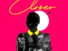 Tee Y Mix Ft. Moelogo x Oxlade – Closer