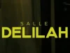 Salle – Delilah
