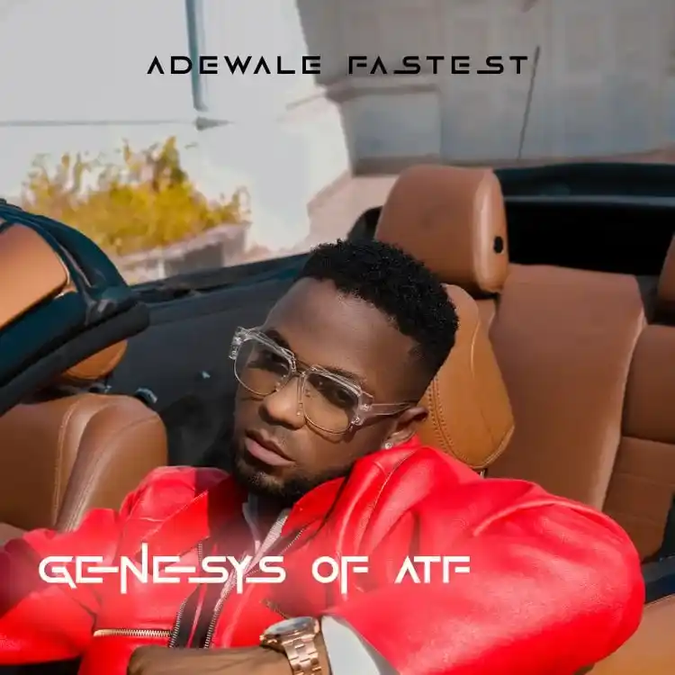 Adewale Fastest – I’m not sorry ft. Mamame