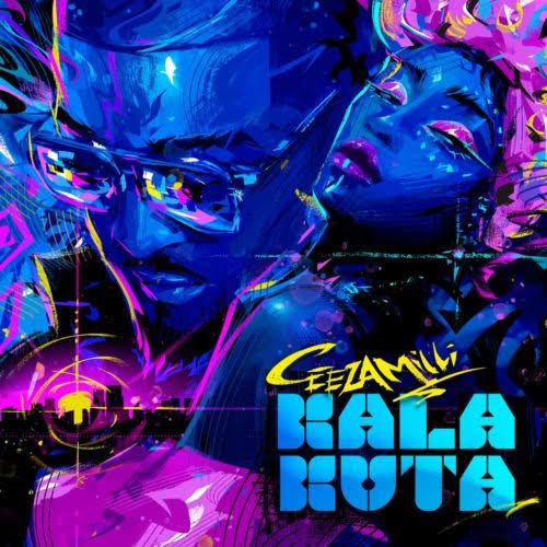 Ceeza Milli – Kalakuta