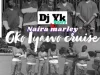 DJ YK – Oko Iyawo Cruise Ft. Naira Marley