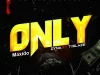 Dyna Ft. T.I Blaze — Only You