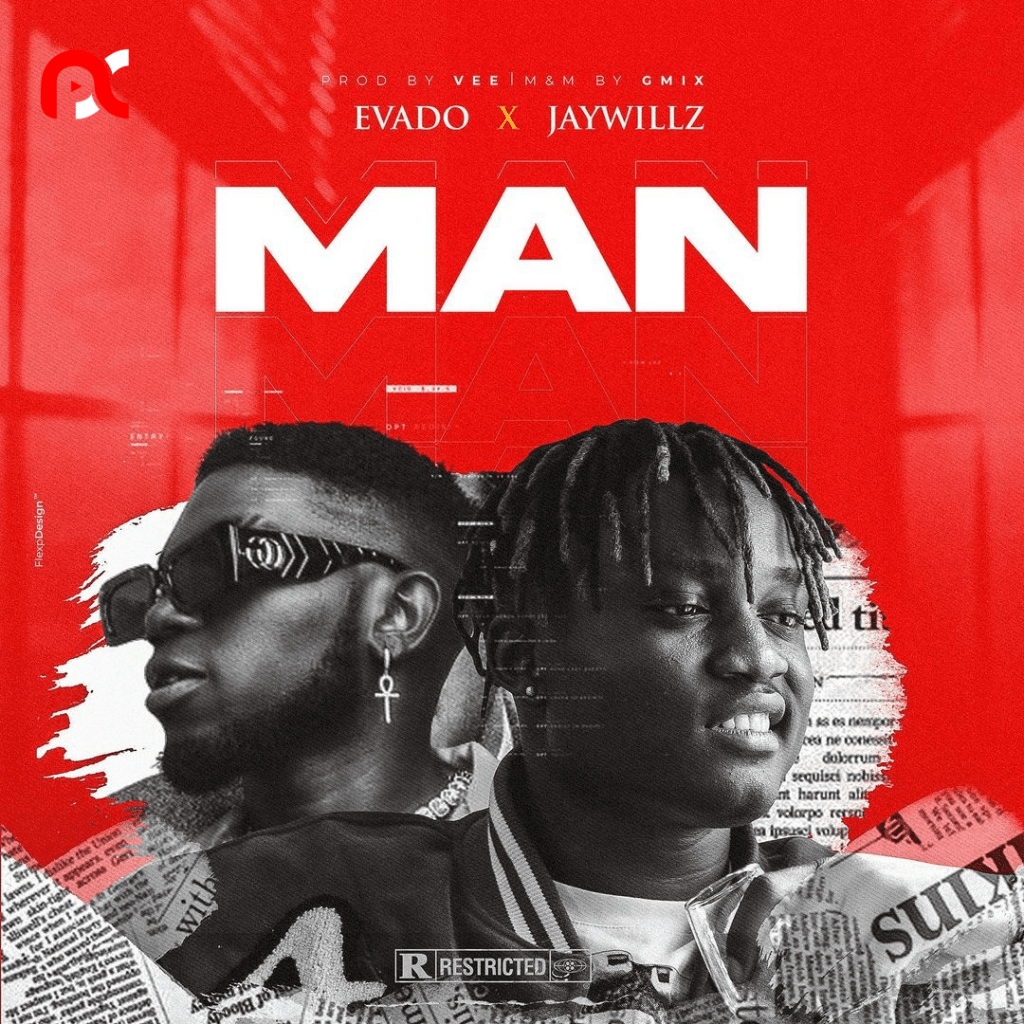 Evado – Man Ft. Jaywillz