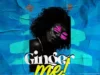 Fola – Ginger Me Ft. Bella Shmurda