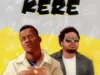 Lil Cash Pablo Ft. Olamide – Kere
