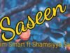 Salim Smart - Saseen Ft. Shamsiyya Sadi (Official Audio) 2022