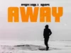 Ayanfe Viral – Away Ft. Oladips