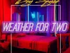 Boy Spyce – Weather For Two (WFT)