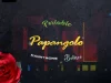 Portable – Papangolo Ft. Manny Monie & Bolisco