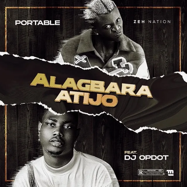 Portable – Alagbara Atijo Ft. DJ OP Dot