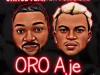 Oritse Femi – Oro Aje Ft. Portable