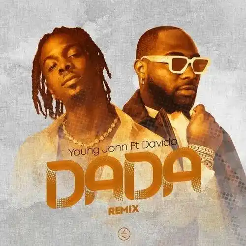 Young John – Dada (Remix) Ft. Davido