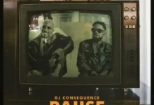 DJ Consequence – Pause Ft. Patoranking