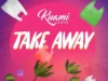 Kuami Eugene – Take Away