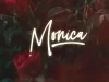 Larry Gaaga – Monica Ft. Ajebo Hustler, De La Ghetto
