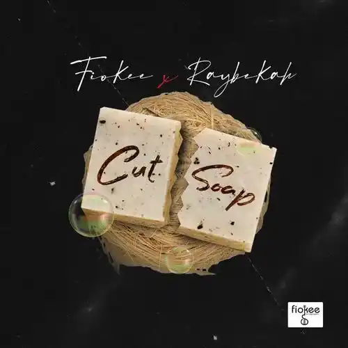 Fiokee & Raybekah – Cut Soap