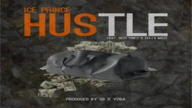 Ice Prince – Hustle Feat. Seyi Vibez & Ceeza Milli