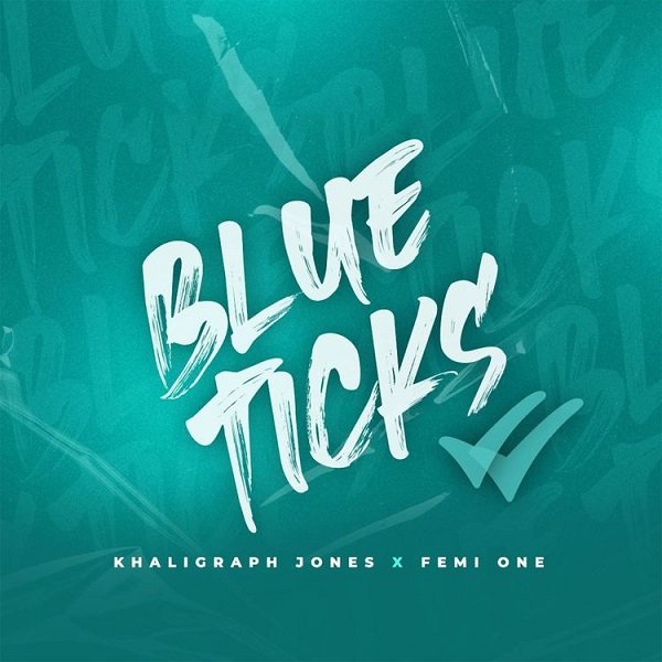 Khaligraph Jones – Blue Ticks Feat. Femi One