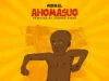 Medikal – Ahomasuo