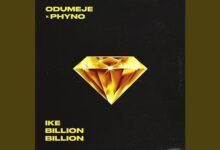 Odumeje – Ike Billion Billion Feat. Phyno