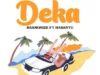 Harmonize – Deka Feat. Mabantu