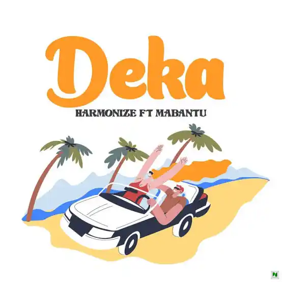 Harmonize – Deka Feat. Mabantu