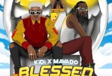 KiDi – Blessed Feat. Mavado