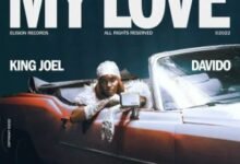 King Joel – My Love Ft. Davido
