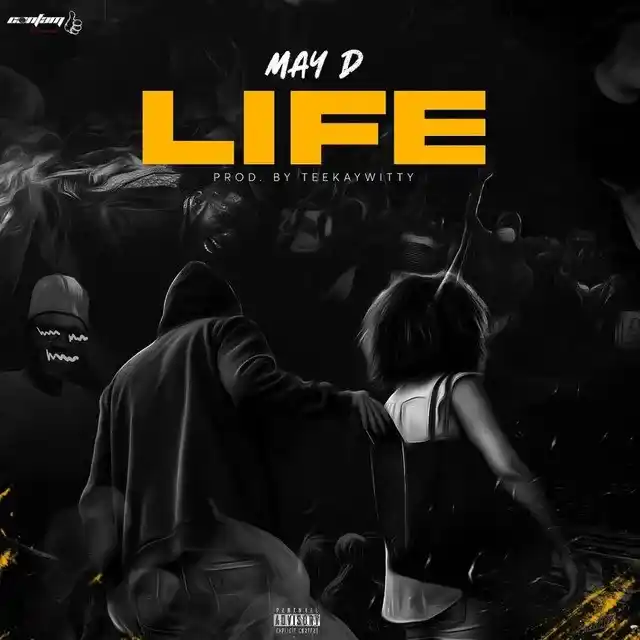 [Music] May D – Life