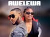 Oritse Femi – Awelewa Ft. Banty