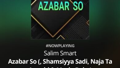 Salim Smart - Azabar So Ft. Hairat Abdullahi x Shamsiyya Sadi x Murja Baba x Naja Ta Annabi